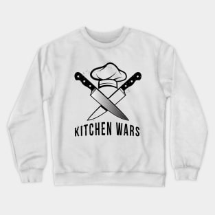 Kitchen Wars Crewneck Sweatshirt